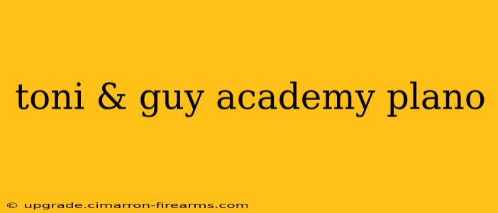 toni & guy academy plano