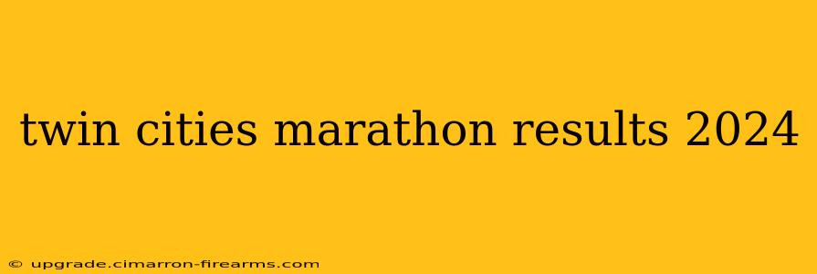 twin cities marathon results 2024