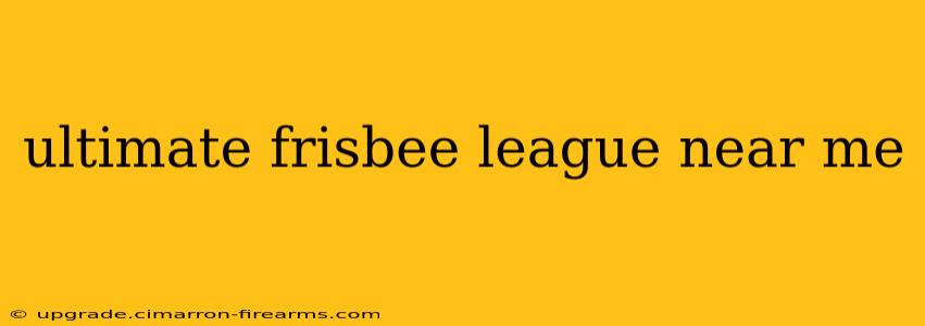 ultimate frisbee league near me