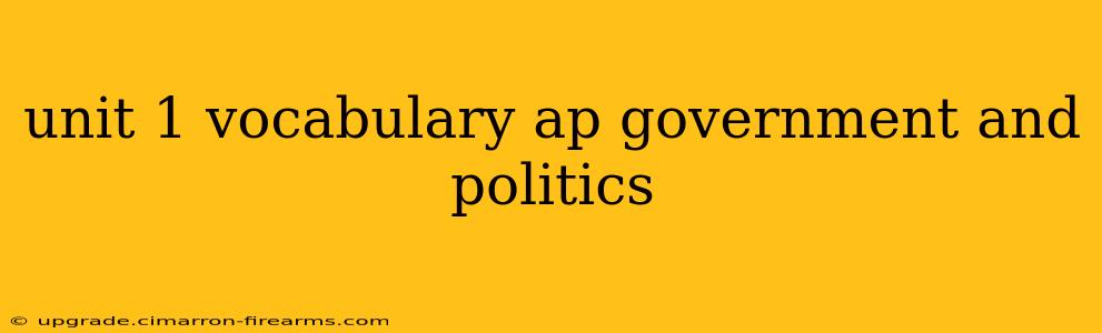 unit 1 vocabulary ap government and politics