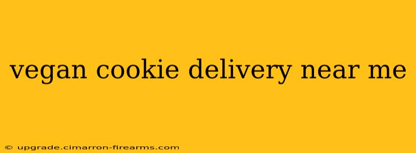 vegan cookie delivery near me