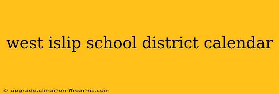 west islip school district calendar