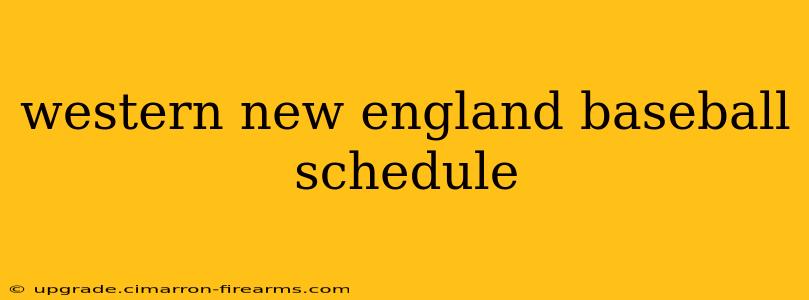 western new england baseball schedule