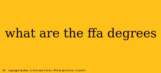 what are the ffa degrees