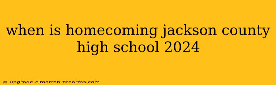 when is homecoming jackson county high school 2024